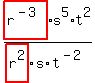highlight_red%28+r%5E%28-3%29+%29%2As%5E5%2At%5E2%2Fhighlight_red%28+r%5E2+%29%2Fs%2Ft%5E%28-2%29