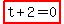 highlight_red%28+t%2B2=0+%29