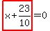 highlight_red%28+x%2B23%2F10+%29=0
