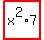 highlight_red%28+x%5E2%2A7+%29