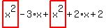 highlight_red%28+x%5E2+%29-3%2Ax%2Bhighlight_red%28+x%5E2+%29%2B2%2Ax%2B2