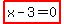 highlight_red%28+x-3=0+%29