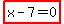 highlight_red%28+x-7=0+%29