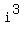 i%5E3