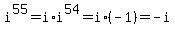 i%5E55=i%2Ai%5E54=i%2A%28-1%29=-i