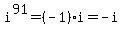 i%5E91+=+%28-1%29%2Ai+=+-i