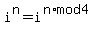 i%5En=i%5E%28n%2Amod4%29