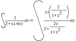 int%281%2F%282+%2B+sin%28x%29%29%2C+dx%29+=+int%281%2F%282+%2B+%282z%29%2F%281%2Bz%5E2%29%29%2A%282%2F%281%2Bz%5E2%29%29%2C+dz%29