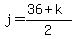 j+=+%2836%2Bk%29%2F2+