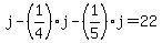 j+-+%281%2F4%29%2Aj+-+%281%2F5%29%2Aj+=+22
