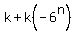 k+%2B+k%28-6%5En%29