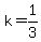 k+=+1%2F3
