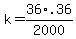 k+=+36%2A.36%2F2000