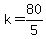 k+=+80%2F5