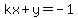 kx%2By=-1