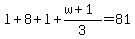 l + 8 + l + (w+1)/3 = 81