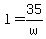 l = 35/w