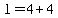 l+=+4+%2B+4