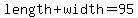 length+width=95