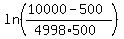 ln%28%2810000-500%29%2F%284998%2A500%29%29