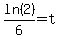 ln(2)/6=t
