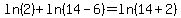 ln%282%29+%2B+ln%2814-6%29+=+ln%2814+%2B+2%29