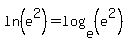 ln%28e%5E2%29=log%28e%2C%28e%5E2%29%29