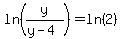 ln%28y%2F%28y-4%29%29=ln%282%29