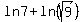 ln+7+%2B+ln+%28sqrt%289%29%29+