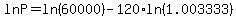 ln P = ln (60000)-120*ln (1.003333)
