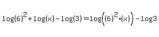 log%28%286%29%5E2%29+%2B+log%28%28x%29%29+-+log%28%283%29%29+=+log%28%28%286%29%5E2%28x%29%29%29+-+log%283%29