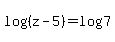log%28%28z-5%29%29=log7