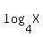 log%28+4%2C+X+%29