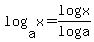 log%28+a%2C+x+%29+=+log+x%2F+log+a