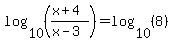 log%2810%2C%28%28x%2B4%29%2F%28x-3%29%29%29=log%2810%2C%288%29%29