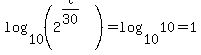 log%2810%2C%282%5E%28t%2F30%29%29%29+=+log%2810%2C10%29+=+1