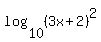 log%2810%2C%283x%2B2%29%5E2%29