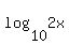 log%2810%2C2x%29