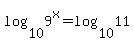 log%2810%2C9%5Ex%29+=+log%2810%2C11%29