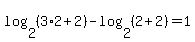 log%282%2C%283%2A2%2B2%29%29+-+log%282%2C%282%2B2%29%29+=+1