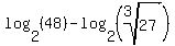 log%282%2C%2848%29%29-log%282%2C%28root%283%2C27%29%29%29