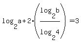 log%282%2Ca%29+%2B+2+%2A+%28log%282%2Cb%29%2Flog%282%2C4%29%29+=+3