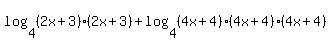 log%284%2C%282x%2B3%29%282x%2B3%29%29+%2B+log%284%2C%284x%2B4%29%284x%2B4%29%284x%2B4%29%29