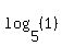 log%285%2C%281%29%29