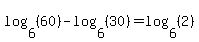 log%286%2C%2860%29%29-log%286%2C%2830%29%29=log%286%2C%282%29%29