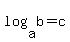 log%28a%2C+b%29+=+c
