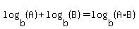log%28b%2C%28A%29%29%2Blog%28b%2C%28B%29%29=log%28b%2C%28A%2AB%29%29