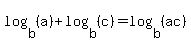 log%28b%2C%28a%29%29%2Blog%28b%2C%28c%29%29=log%28b%2C%28ac%29%29