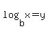 log%28b%2Cx%29=y