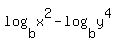 log%28b%2Cx%5E2%29+-+log%28b%2Cy%5E4%29
